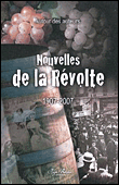 Nouvelles de la révolte, 1907-2007