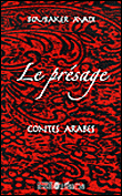 Le présage, contes arabes