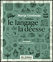 Le langage de la déesse
