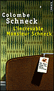 L'Increvable Monsieur Schnek