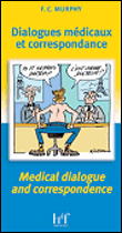 C'est grave docteur ? Dialogues et correspondances médicaux