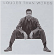 Louder than words