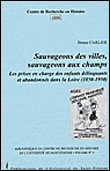 Sauvageons des villes sauvageons des champs. les prises en charge des enfants de