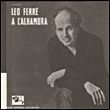 Récital Léo Ferré à l'Alhambra - Edition deluxe