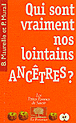Qui sont vraiment nos lointains ancêtres ?