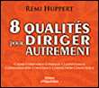 8 qualités pour diriger autrement
