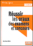 Reussir les oraux des examens et concours