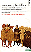 Amours plurielles, doctrines médiévales du rapport amoureux de Bernard de Clairvaux à Boccace