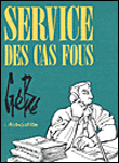 Service des cas fous