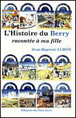 Histoire du Berry racontée à ma fille