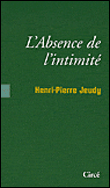 L'absence de l'intimite