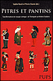 Pitres et pantins, transformations du masque comique du théâtre antique au théâtre d'ombre