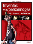 Inventez vos personnages Bd fantasy animation