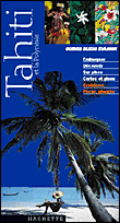 Guide Bleu Tahiti et la Polynésie française - 1