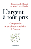 L'argent à tout prix !