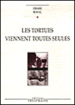 Les tortues viennent toutes seules