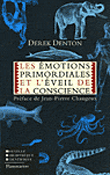 Les émotions primordiales et l'éveil de la conscience
