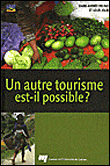 Un autre tourisme est-il possible ?