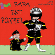Papa est pompier - 1