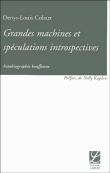 Grandes machines et spéculations introspectives