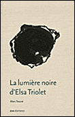 La lumière noire d'Elsa Triolet