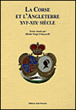 La Corse Et L'Angleterre. Xvie - Xixe Siecle