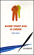 Avoir 20 ans à l'usine