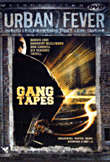 Gang Tapes