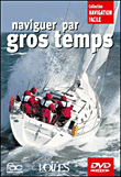 Naviguer par gros temps