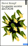 La guerre secrète des OGM