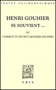 Henri Gouhier se souvient