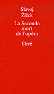 La seconde mort de l'opéra
