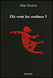 Où vont les ombres ?