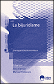 Le bijuridisme une approche économique