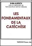 Les fondamentaux de la catéchèse - Emilio Alberich - broché