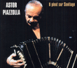 Astor Piazzolla - 1