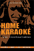 Home karaoké - Les incontournables