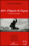 2001 l'odyssée de l'espace, puissance de l'énigme