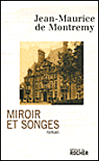 Miroir et songes - Jean-Maurice De Montremy - broché