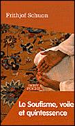 Soufisme, voile et quintessence