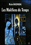 Les maléfices du temps