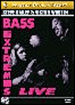 Bass extremes live