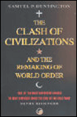 The clash of civilizations and the remaking of world order