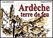 Ardèche, terre de feux