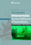 Dictionnaire interarmées des termes militaires et paramilitaires