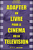 Adapter un livre pour le cinéma ou la télévision - Linda Seger - broché