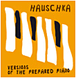 Versions of the prepared piano