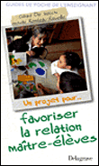 Un projet pour favoriser la relation maître-élèves