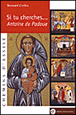 Si tu cherches Saint Antoine de Padoue