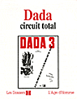 Dada, circuit total